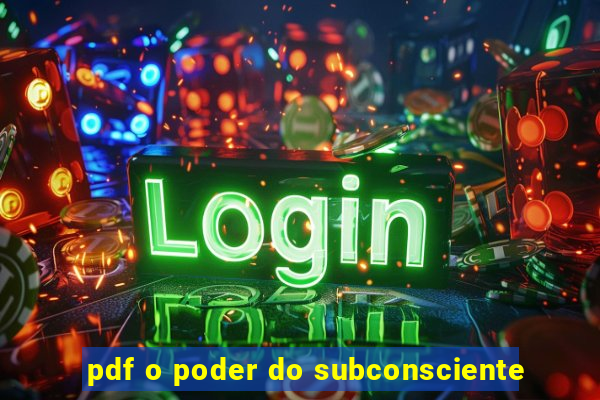 pdf o poder do subconsciente